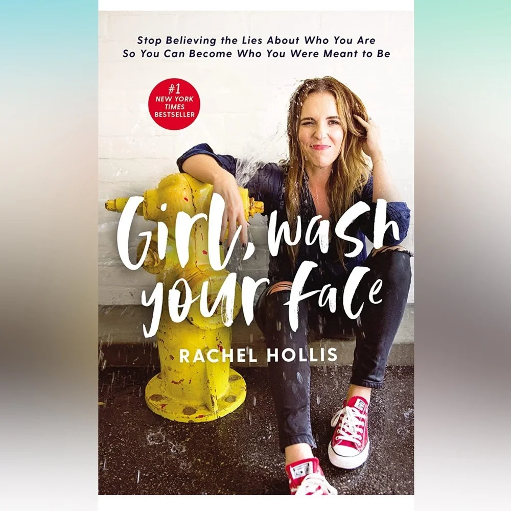 RACHEL HOLLIS | Girl, Wash Your Face - Hardcover Book - Picture 1 of 1